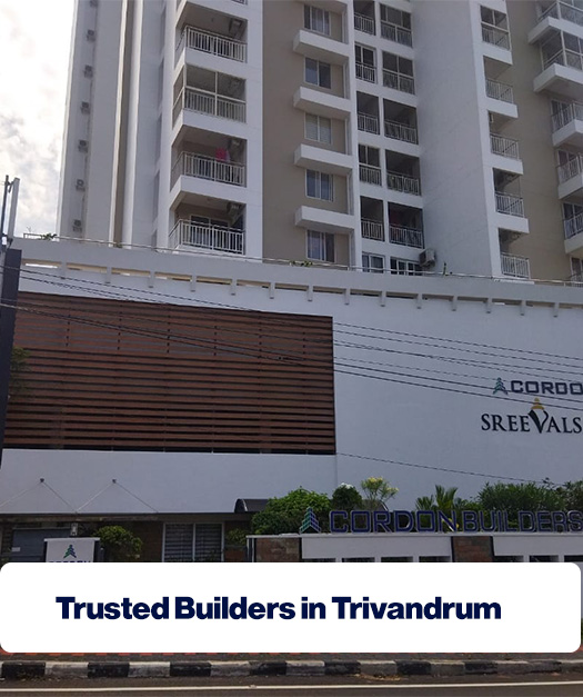 Why Cordon Builders Is Counted Among the Most Trusted Builders in Trivandrum