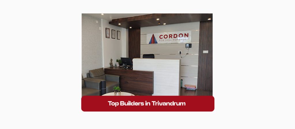 Top Builders in Trivandrum – A Homebuyer’s Guide to Choosing the Best in a Rapidly Growing City