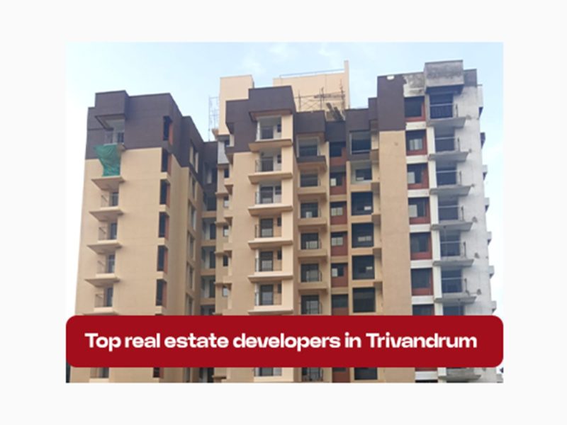 Top real estate developers in Trivandrum