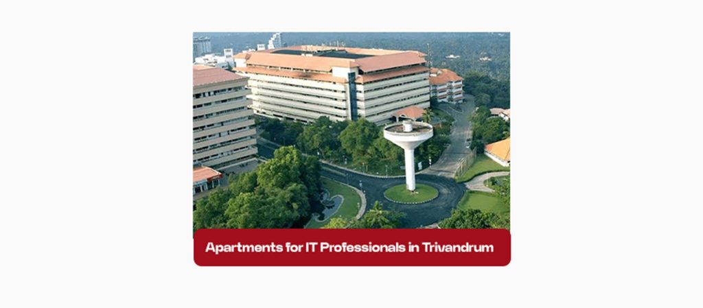 Apartments for IT Professionals in Trivandrum