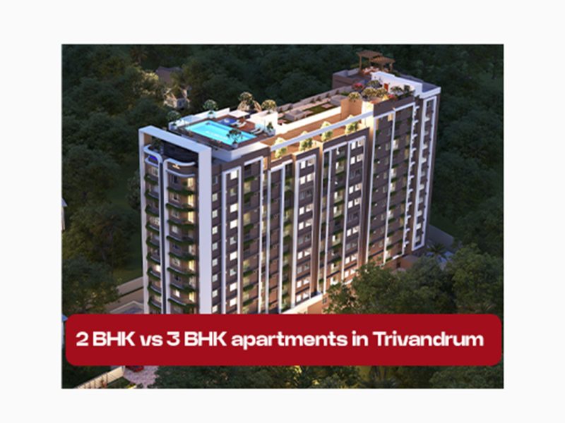 2 BHK vs 3 BHK apartments in Trivandrum
