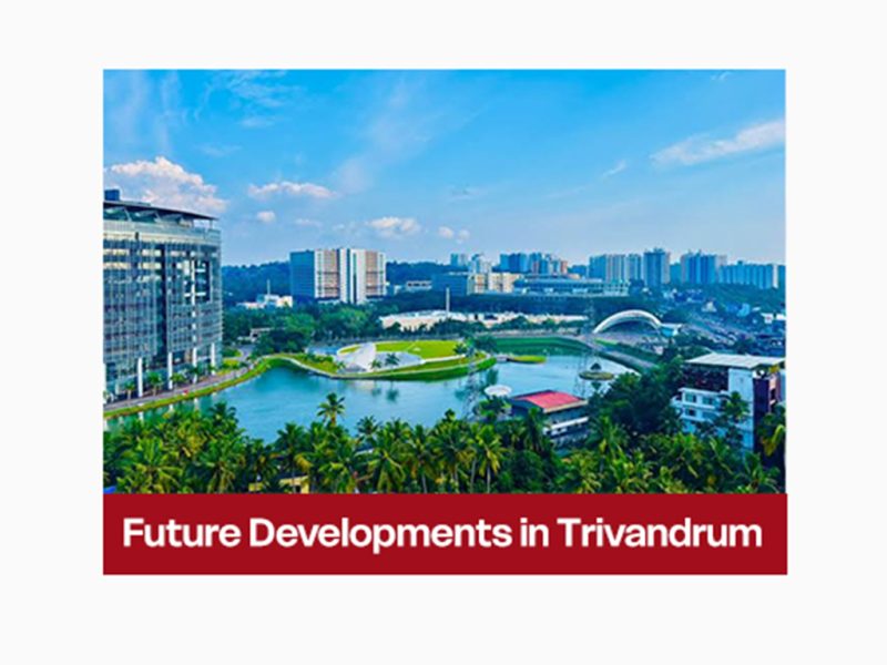 Future Developments in Trivandrum