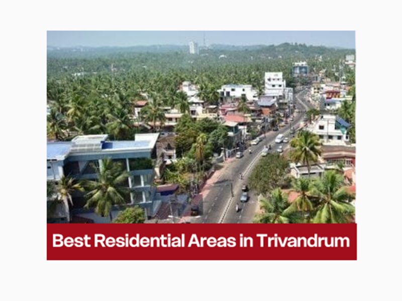 Best Residential Areas in Trivandrum